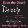Dazzle 2016 - Save the Date - April 2, 2016